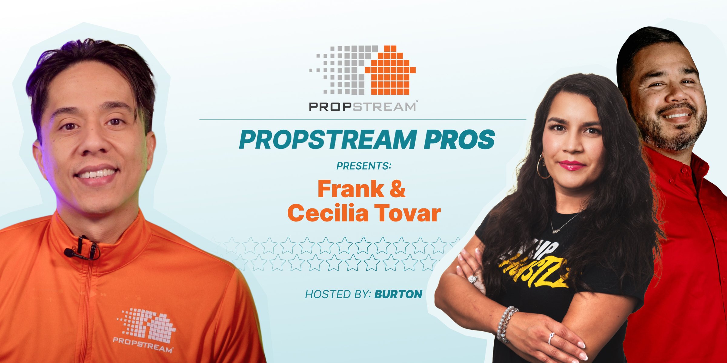 Propstream Pros - Frank and Cecilia Tovar Power couple featured image
