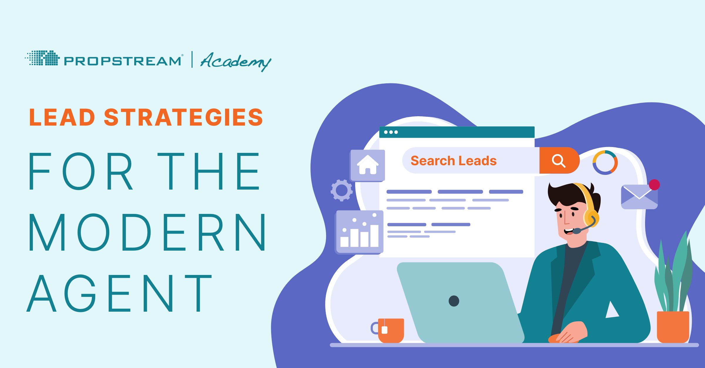 Lead Strategies For The Modern Agent Academy Course