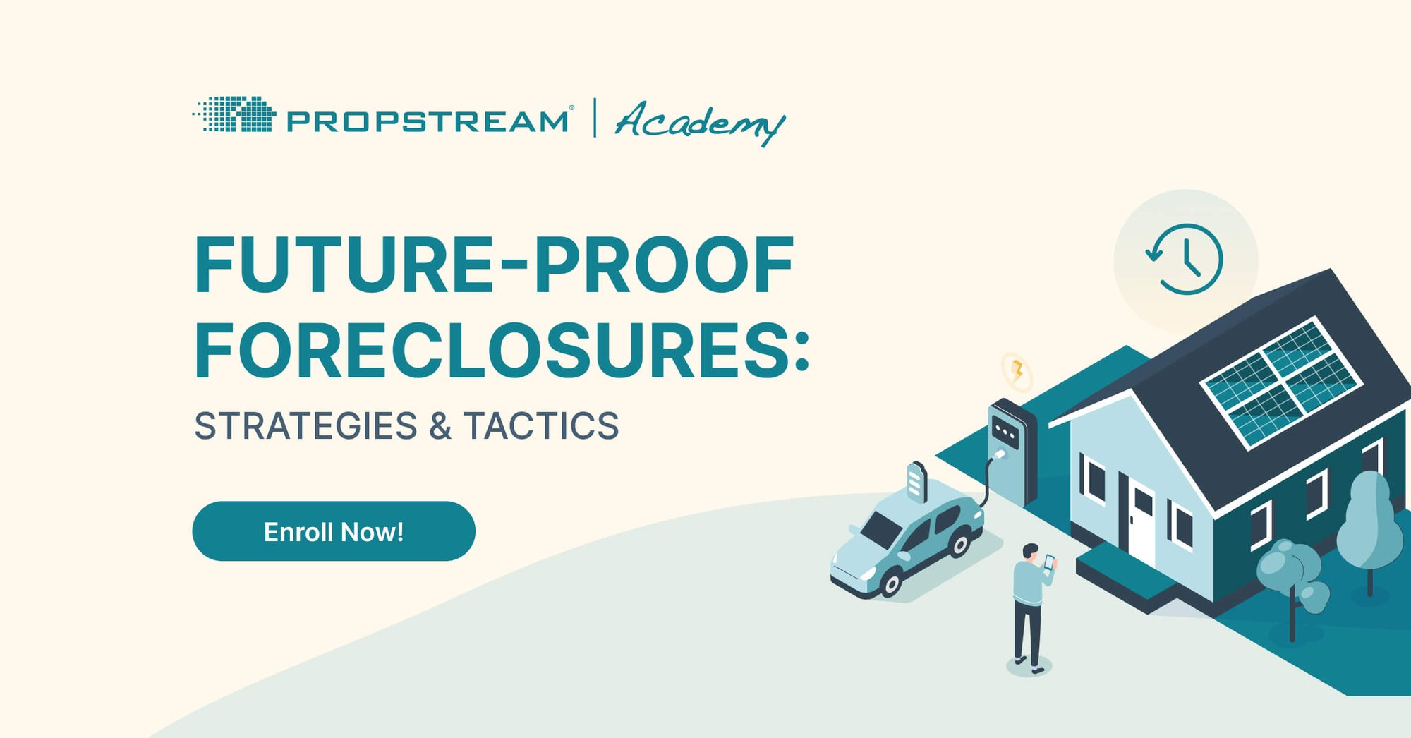 Future-Proof Foreclosures: Strategies and Tactics Academy Course