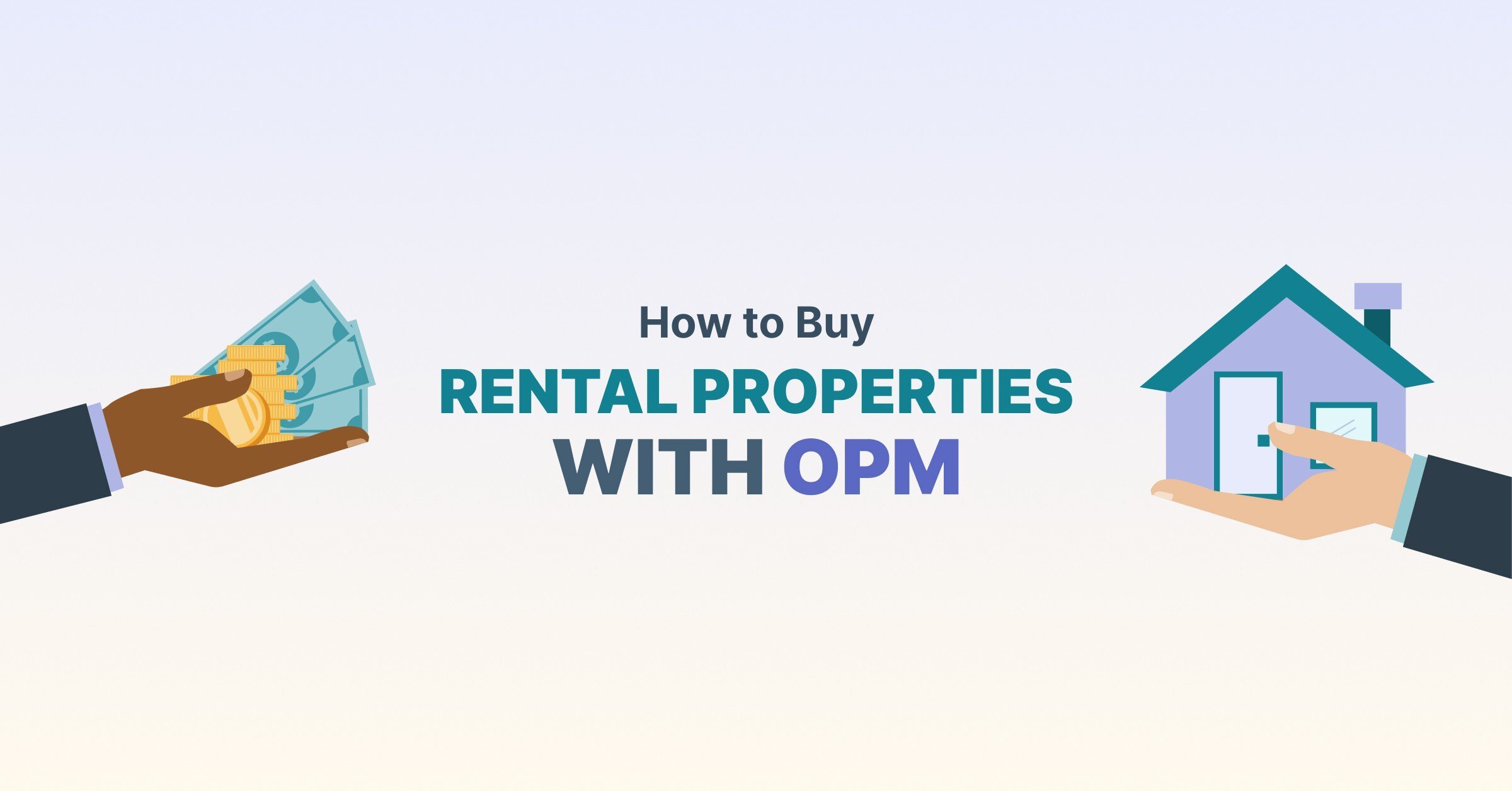 how to buy rental properties with opm