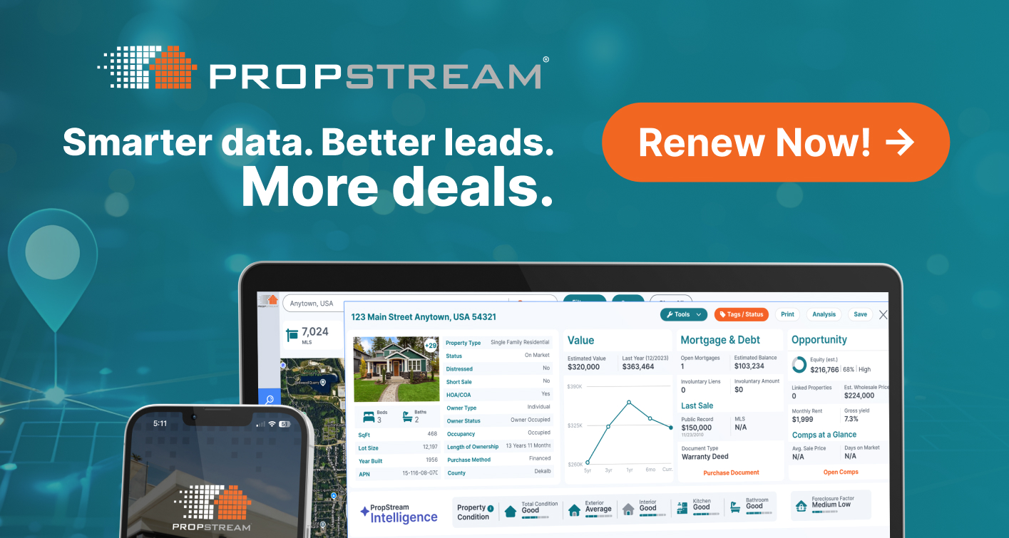 Smarter data, better leads, more deals - Renew your PropStream account now!