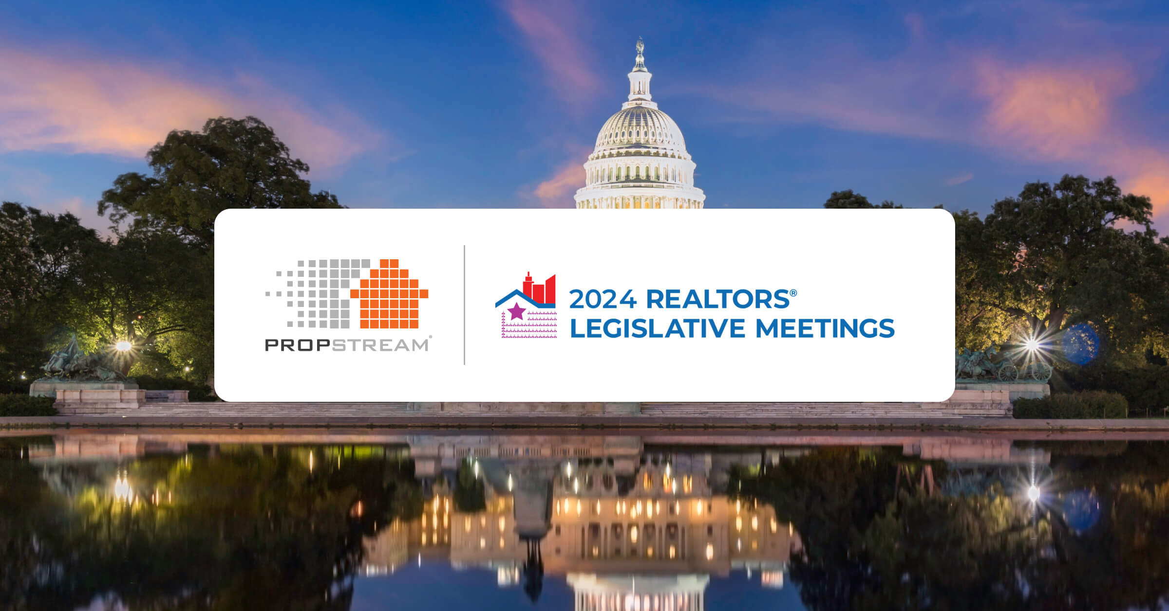 Propstream is set to attend REALTORS® Legislative Meetings 2024