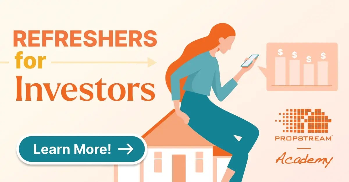 PropStream Refreshers for Investors