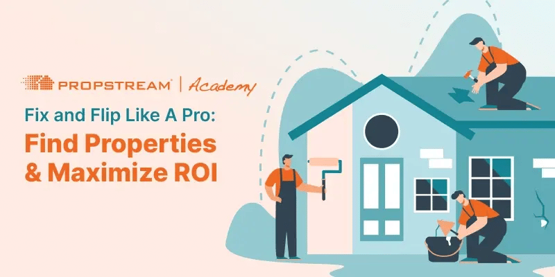 Fix and Flip Like a Pro: Find Properties & Maximize ROI Academy Course