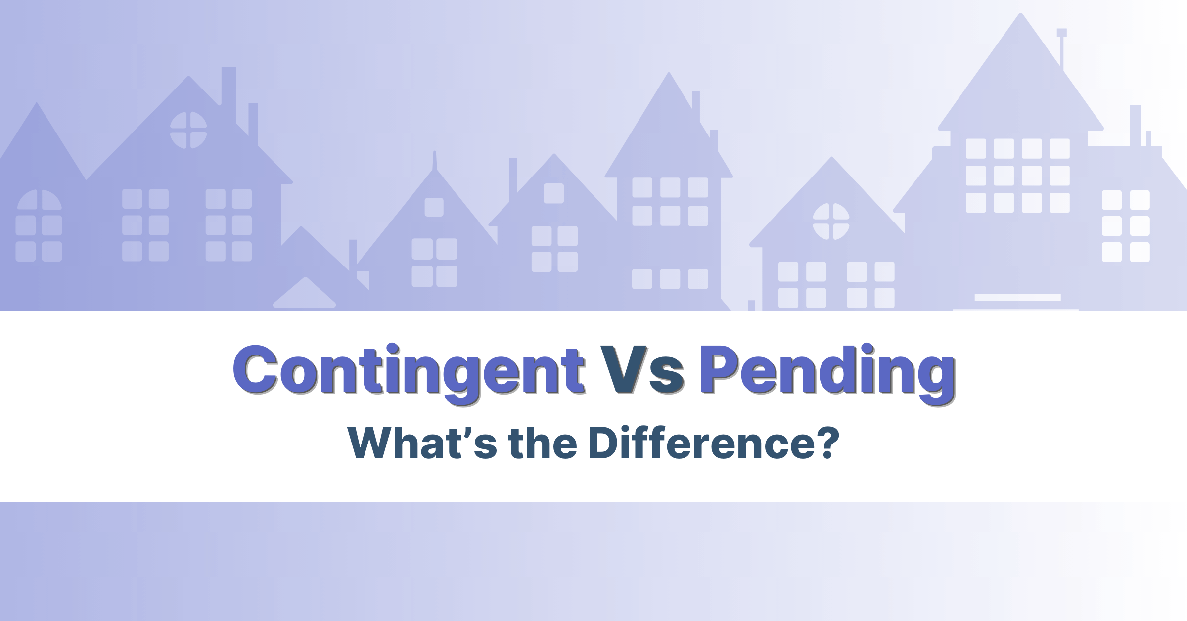 contingent vs pending in real estate