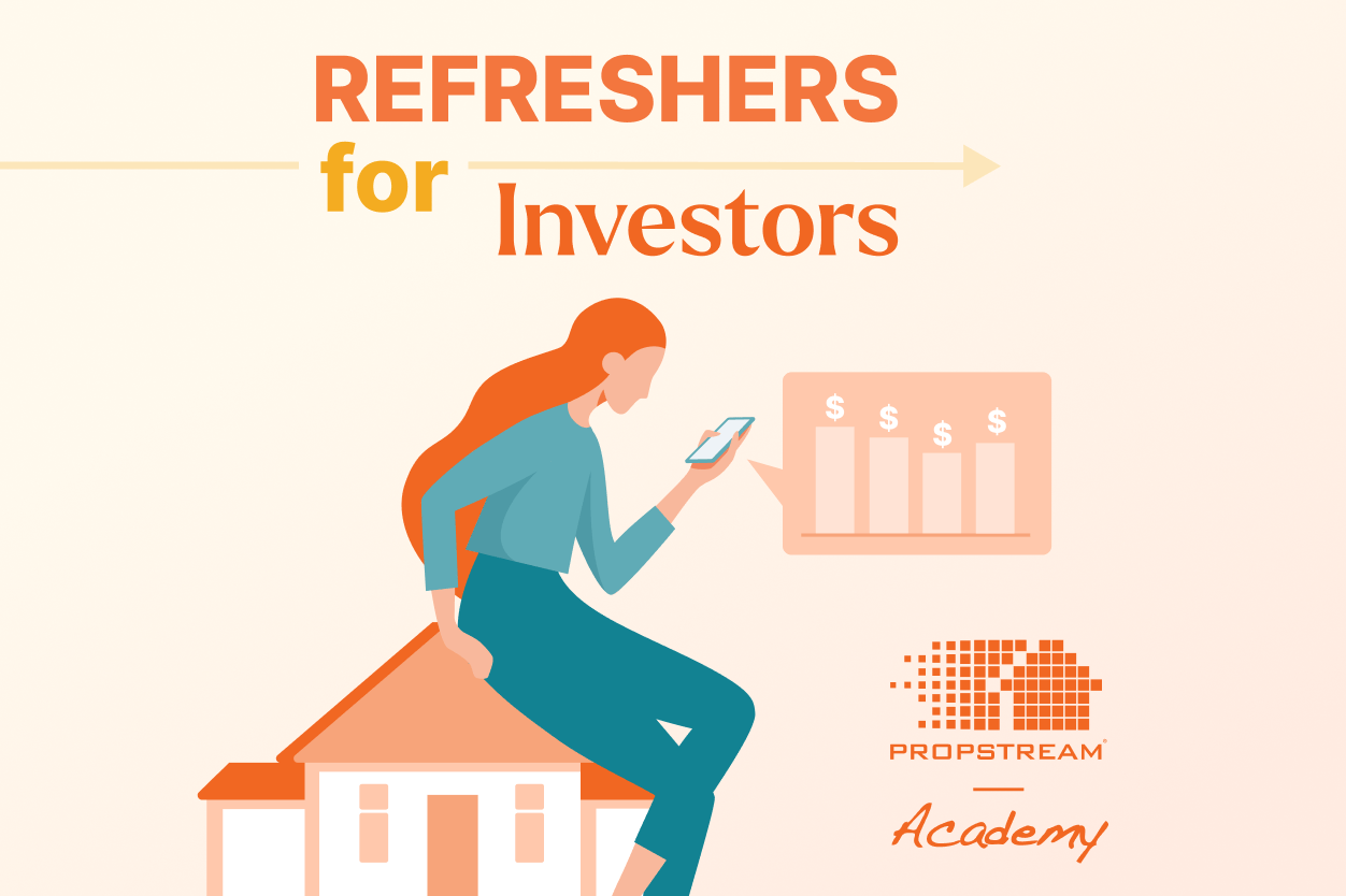 Refresher course for investors-PropStream Academy