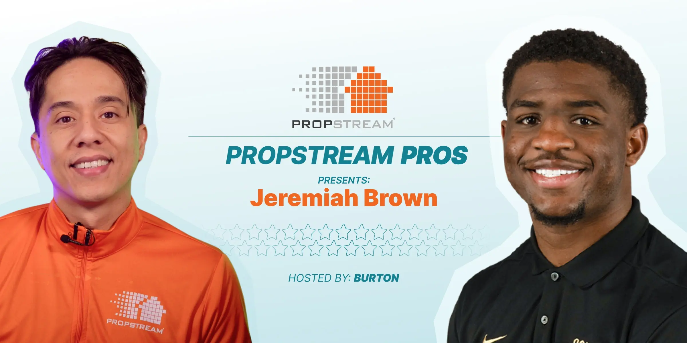 Burton and Jeremiah Brown PropStream Pros