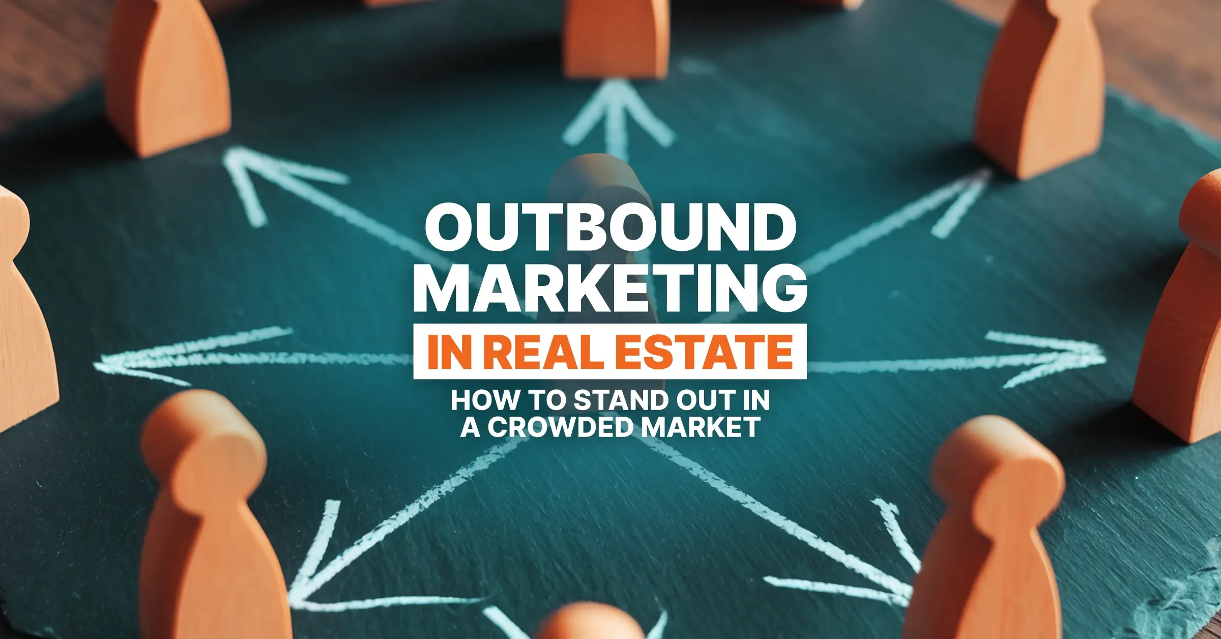 outbound marketing in real estate featured image