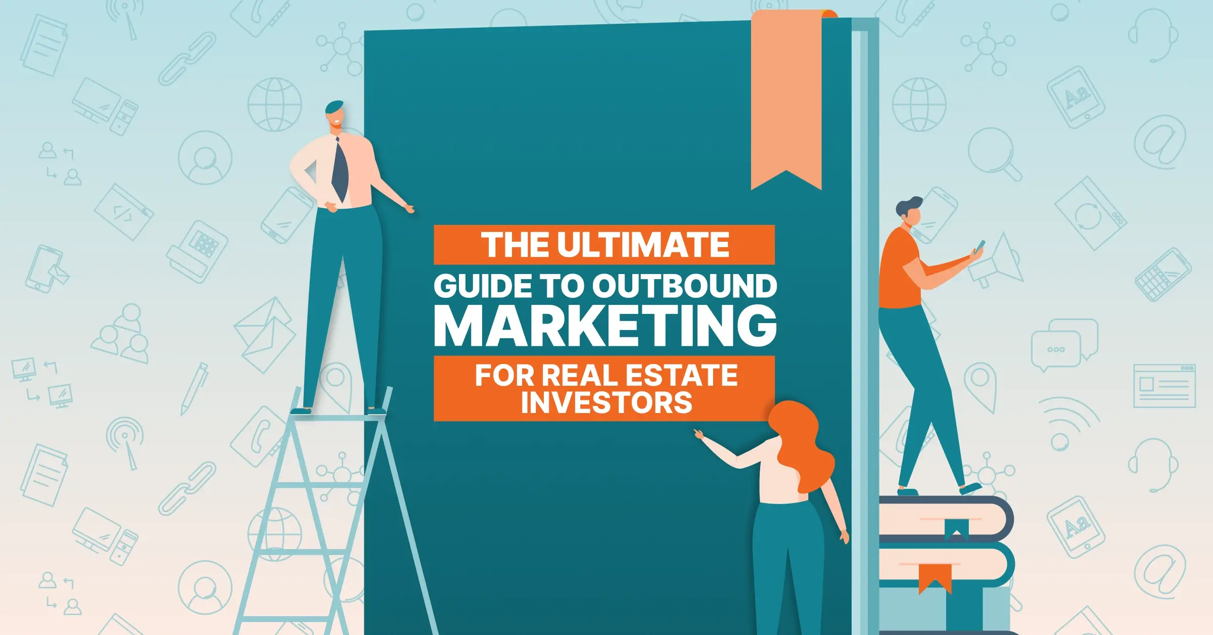 An ultimate guide to outbound marketing- featured image