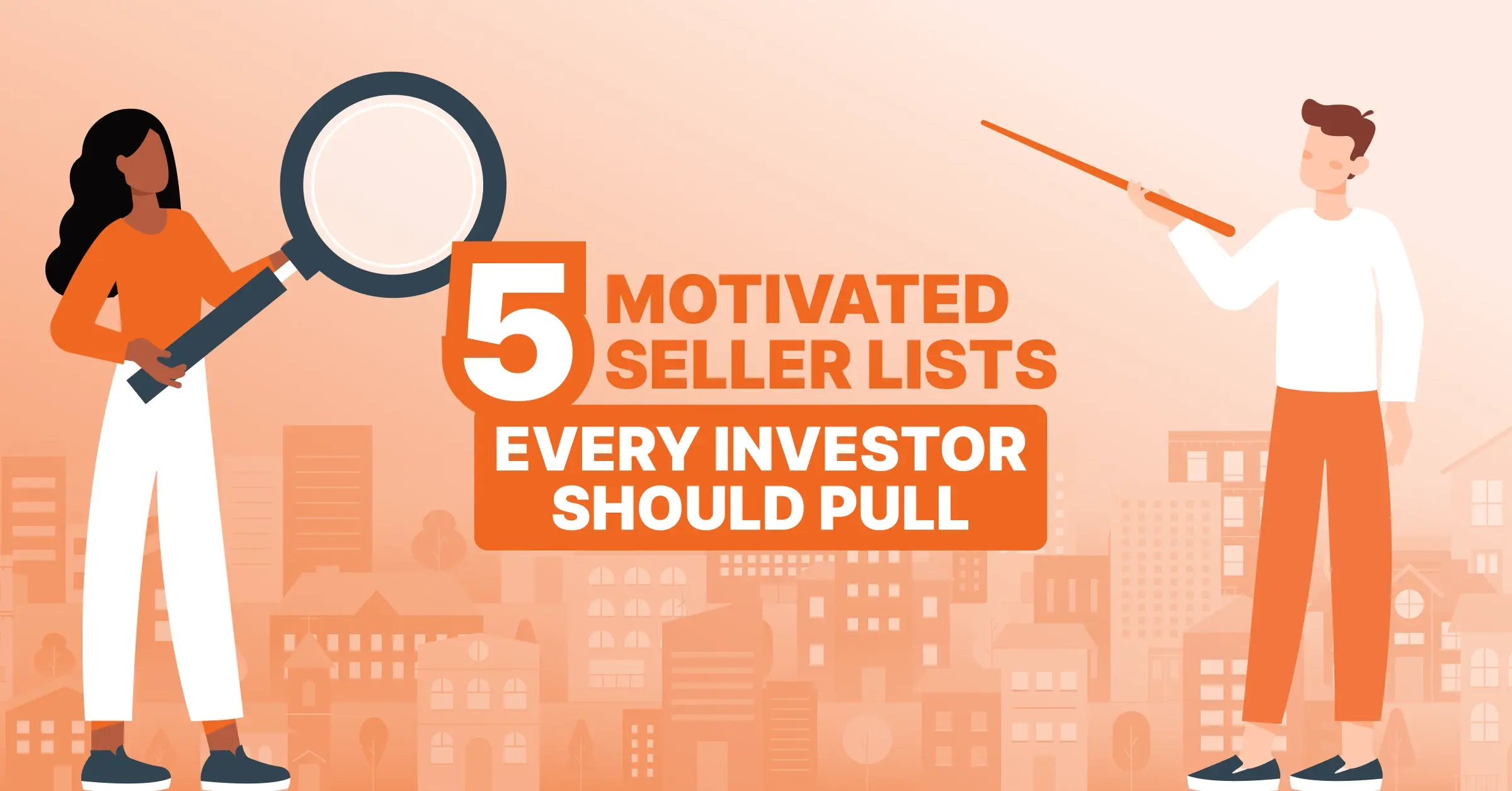 Five motivated seller lead lists every investor should pull in 2026