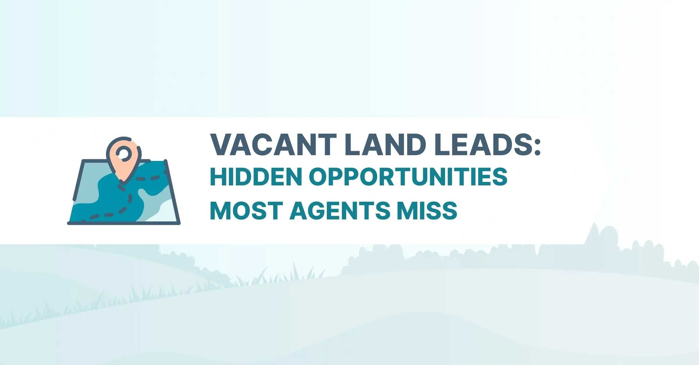 vacant land leads graphic