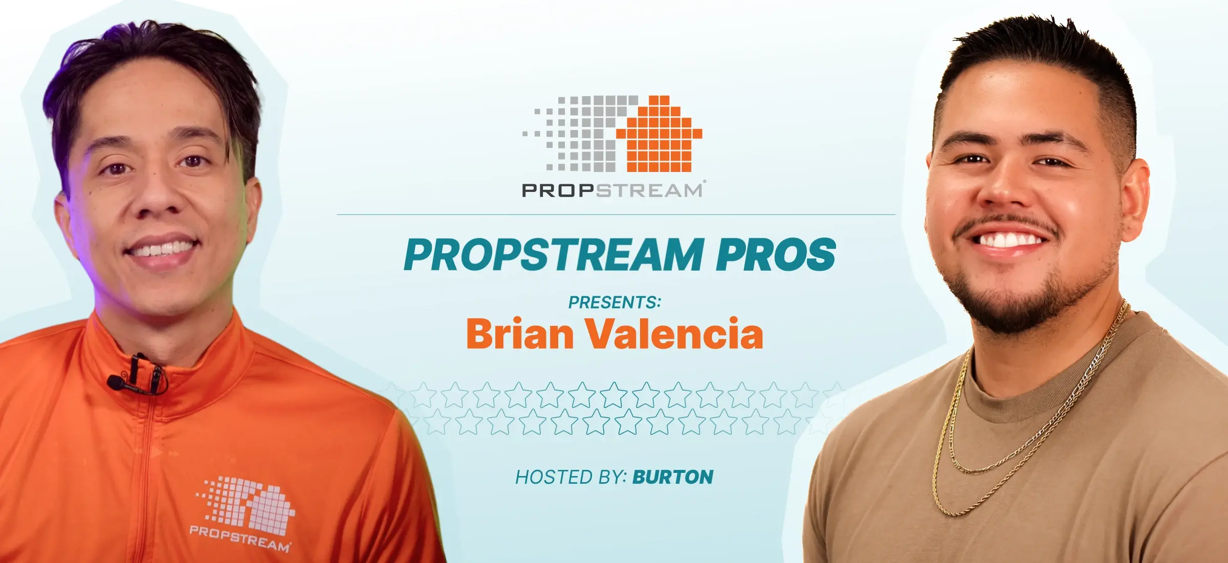 propstream pros with brian valencia
