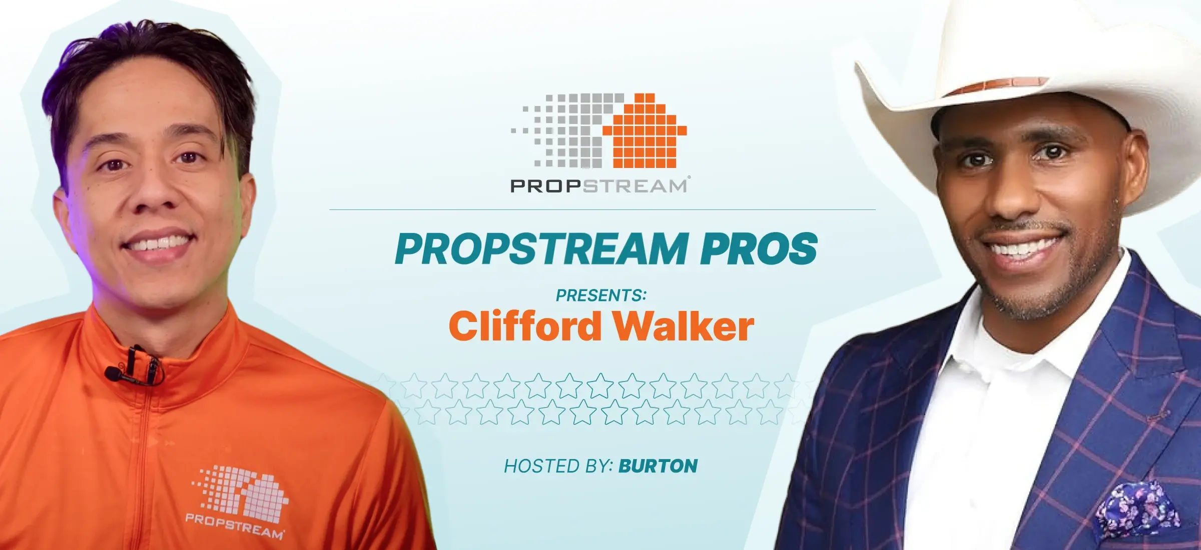 propstream pros with clifford walker and burton alicando